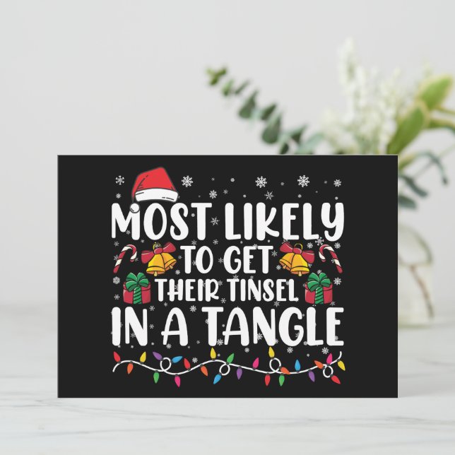 Most Likely To Get Their Tinsel In A Tangle Xmas Invitation (Standing Front)