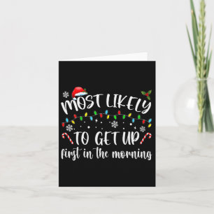 Most Likely To Get Up First In The Morning Card