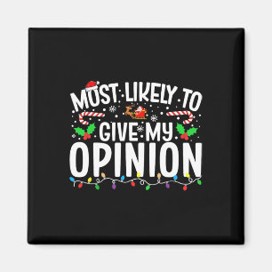 Most Likely To Give My Opinion Matching Family Chr Magnet