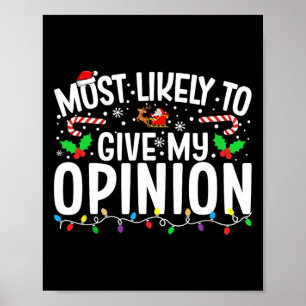 Most Likely To Give My Opinion Matching Family Chr Poster