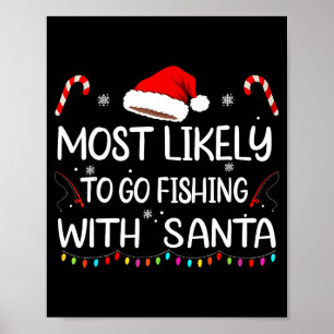 Most Likely To Go Fishing With Santa Family Christ Poster