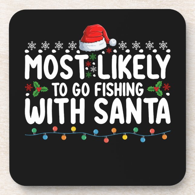 Most Likely To Go Fishing With Santa Funny Coaster (Front)