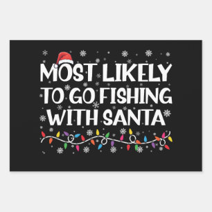 Most Likely To Go Fishing With Santa Xmas Fishing Wrapping Paper Sheet