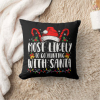 Most Likely To Go Hunting With Santa Hunt Xmas