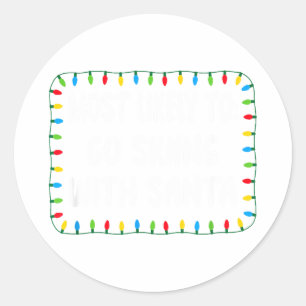 Most likely to go skiing with santa - funny xmas classic round sticker