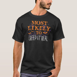 Most Likely To Halloween Creep It Real Matching T-Shirt