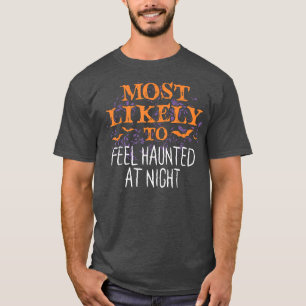Most Likely To Halloween Feel Haunted At Night Mat T-Shirt