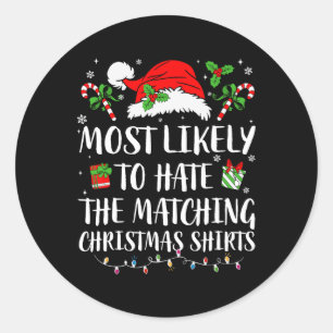 Most Likely To Hate Christmas Matching Family Paja Classic Round Sticker