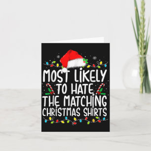 Most Likely To Hate Matching Christmas  Card