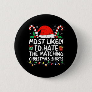 Most Likely To Hate Matching Christmas Family Paja 6 Cm Round Badge