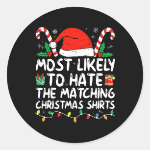 Most Likely To Hate Matching Christmas Family Paja Classic Round Sticker