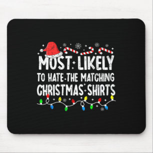 Most Likely To Hate Matching Christmas Family Paja Mouse Pad