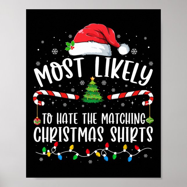 Most Likely To Hate Matching Christmas Fun Family  Poster (Front)