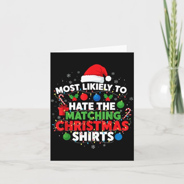Most Likely To Hate Matching Christmas Funny Famil Card (Front)