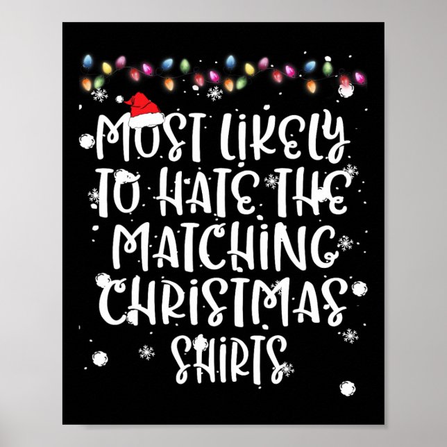Most Likely To Hate Matching Christmas Funny Famil Poster (Front)