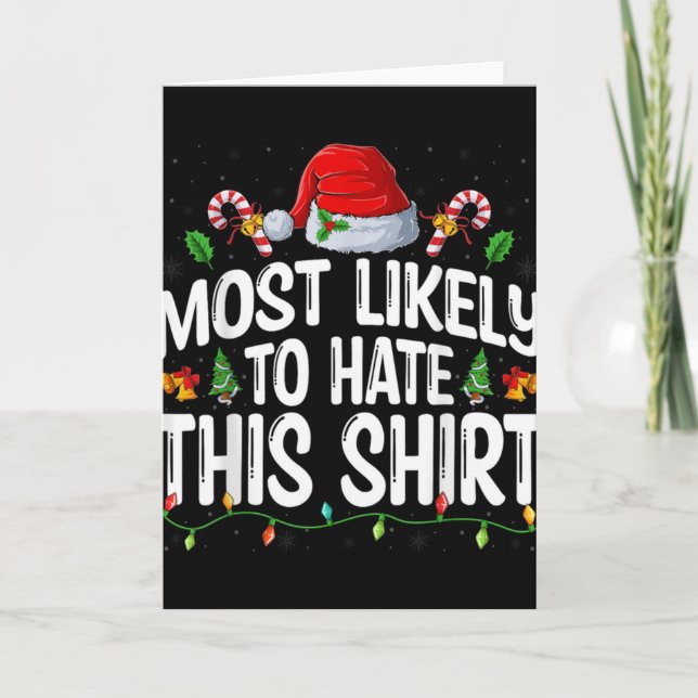 Most Likely To Hate Santa Hat Xmas Lights Christma Card (Front)