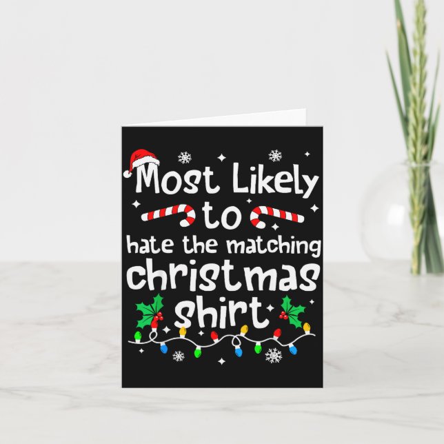 Most Likely To Hate The Matching Christmas Matchin Card (Front)