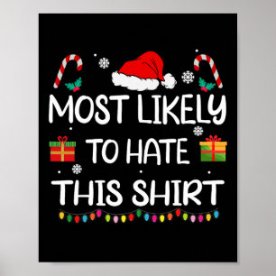 Most Likely To Hate This  family Christmas matchin Poster