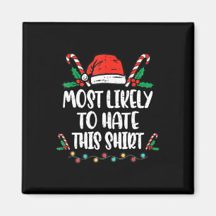 Most Likely To Hate This Family Christmas Pajama Magnet