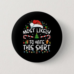 Most Likely To Hate This Family Christmas Pyjamas  6 Cm Round Badge
