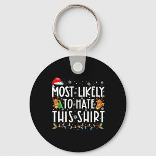 Most Likely To Hate This Family Christmas Pyjamas Key Ring