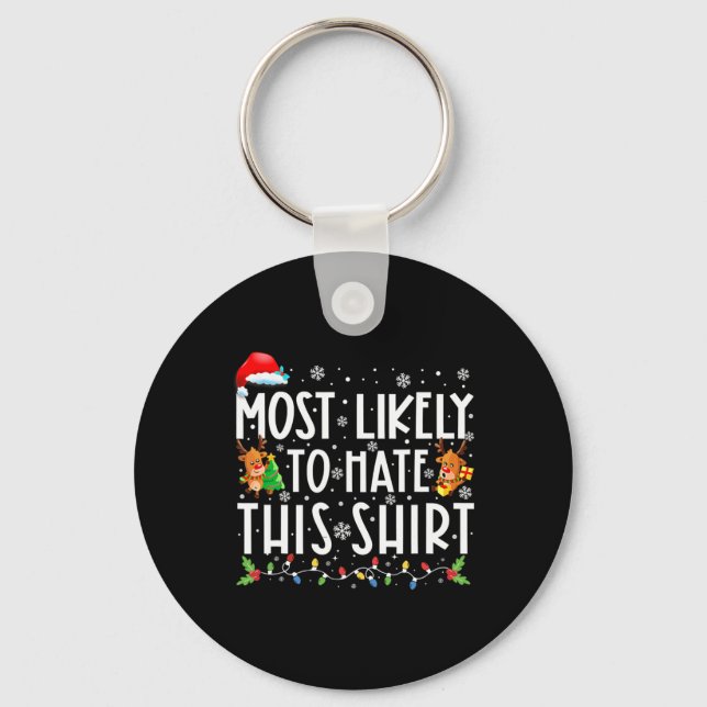 Most Likely To Hate This Family Christmas Pyjamas  Key Ring (Front)