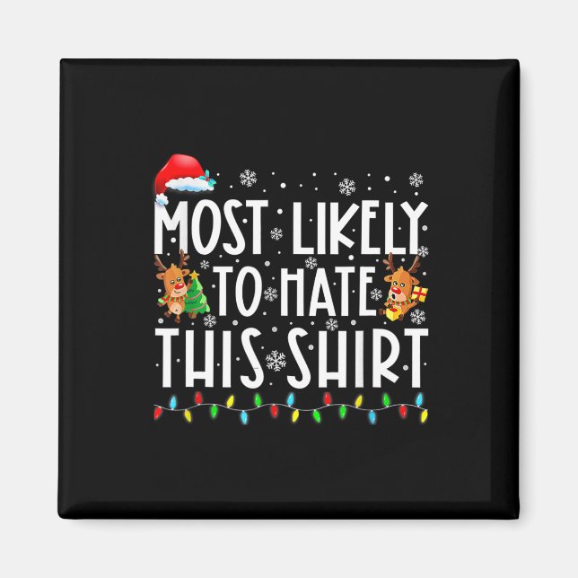 Most Likely To Hate This Family Christmas Pyjamas  Magnet (Front)