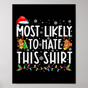 Most Likely To Hate This Family Christmas Pyjamas  Poster