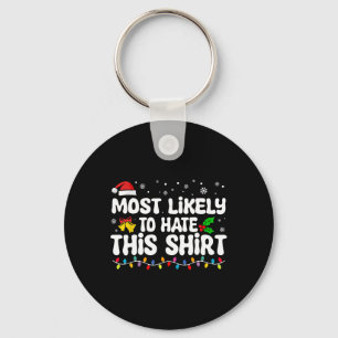 Most Likely To Hate This Santa Christmas Matching  Key Ring