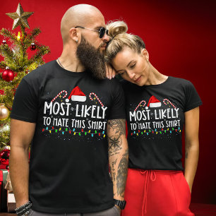 Most Likely To Hate This Shirt Xmas Pajamas Family