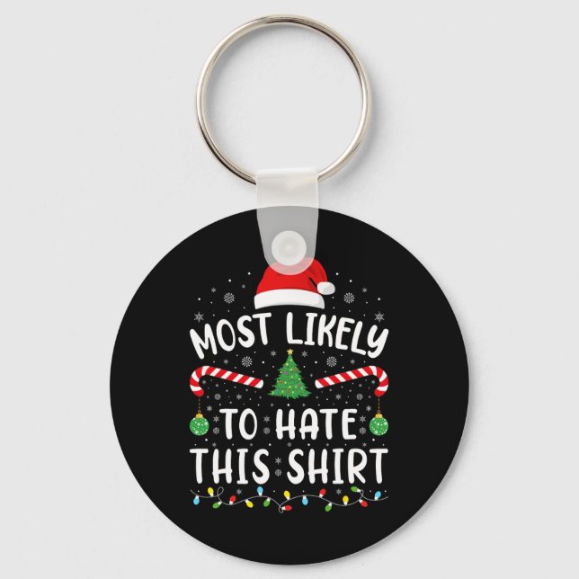 Most Likely To Hate This  Squad family Joke Christ Key Ring (Front)