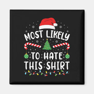 Most Likely To Hate This Squad family Joke Christ Magnet