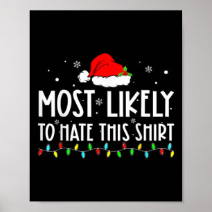 Most Likely To Hate This Xmas Pajamas Family Chris Poster