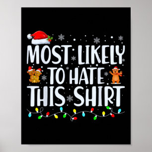 Most Likely To Hate This  Xmas Pyjamas Family Chri Poster
