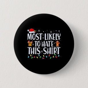Most Likely To Hate This Xmas Pyjamas Family Chris 6 Cm Round Badge