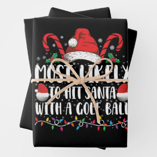 Most Likely To Hit Santa With A Golf Ball Xmas Wrapping Paper Sheet