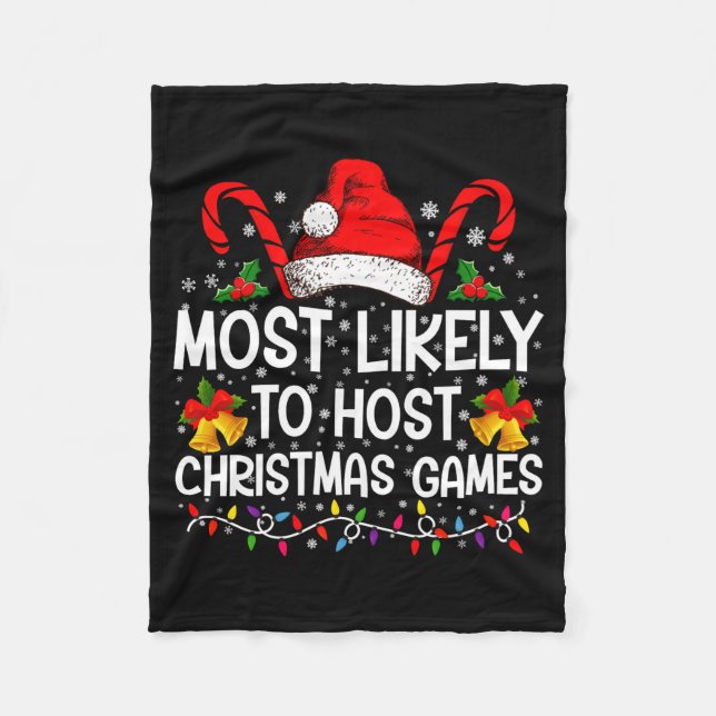 Most Likely To Host Christmas Games Family  Fleece Blanket (Front)