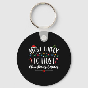 Most Likely To Host Christmas Games Fun Family Chr Key Ring