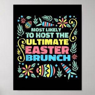 Most Likely To Host Easter Funny Egg Hunting Sprin Poster