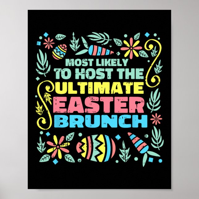 Most Likely To Host Easter Funny Egg Hunting Sprin Poster (Front)
