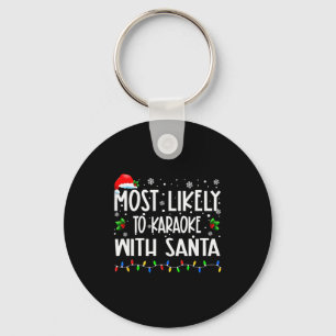 Most Likely To Karaoke With Santa Christmas Matchi Key Ring