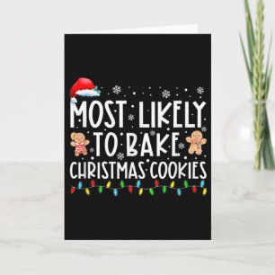 Most Likely To Ke Christmas Cookies Fun Ker Christ Card