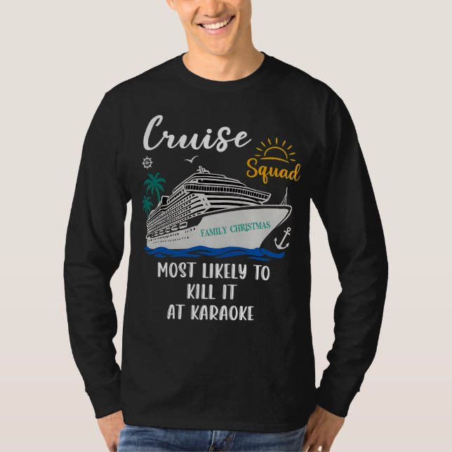 Most Likely To Kill It At Karaoke T-Shirt (Front)