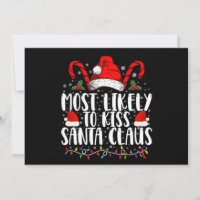 Most Likely To Kiss Santa Claus Christmas Family