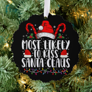 Most Likely To Kiss Santa Claus Christmas Family  Tree Decoration Card