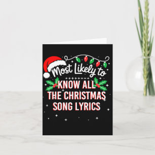 Most Likely To Know All The Christmas Song Lyrics Card