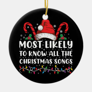 Most Likely To Know All The Christmas Songs  Ceramic Tree Decoration