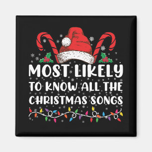 Most Likely To Know All The Christmas Songs  Magnet