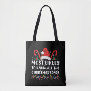 Most Likely To Know All The Christmas Songs Tote Bag