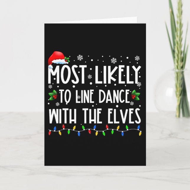 Most Likely To Line Dance With Elves Christmas Dan Card (Front)